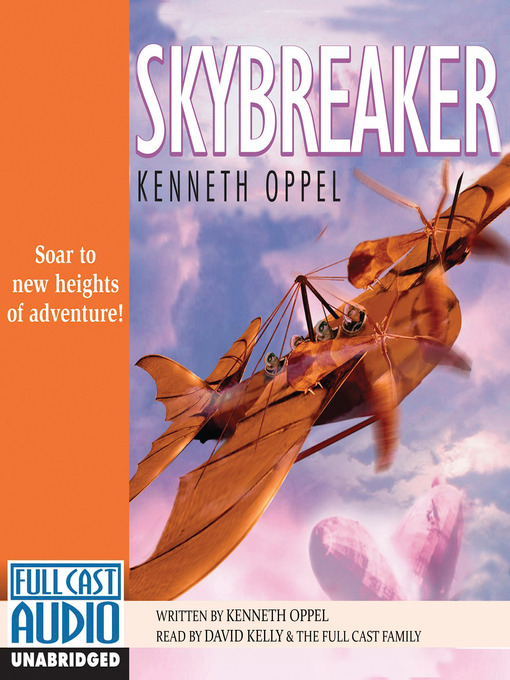 Title details for Skybreaker by Kenneth Oppel - Available